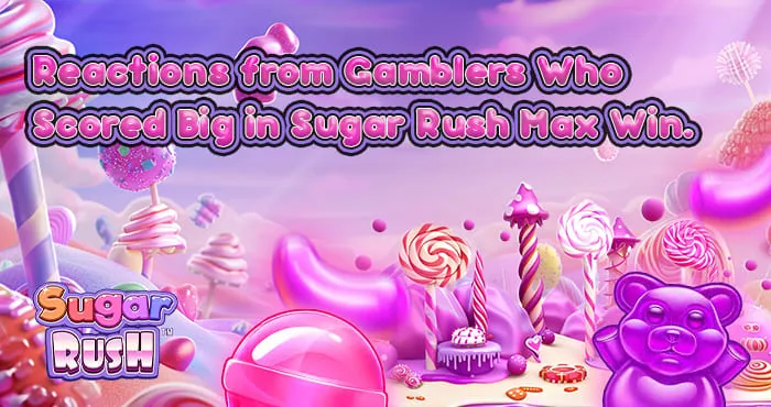 Sugar Rush slot Big Win